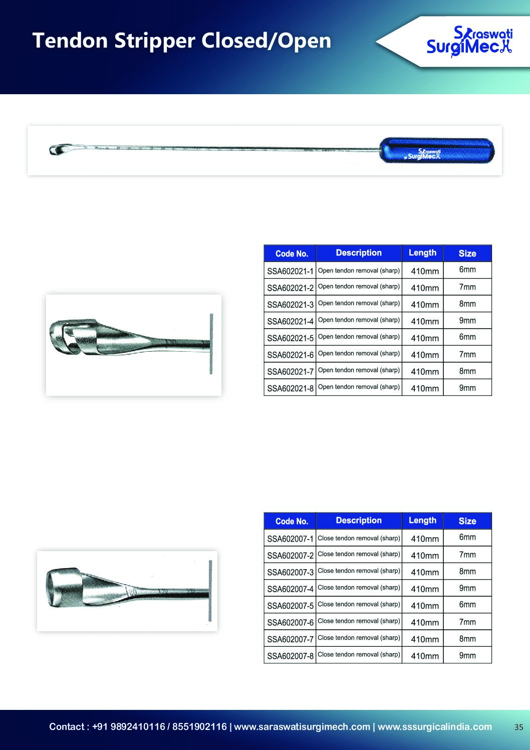 Tendon	Stripper	Closed/Open